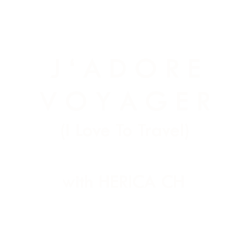 J'adore Voyager (I Love To Travel)—with Herica CH